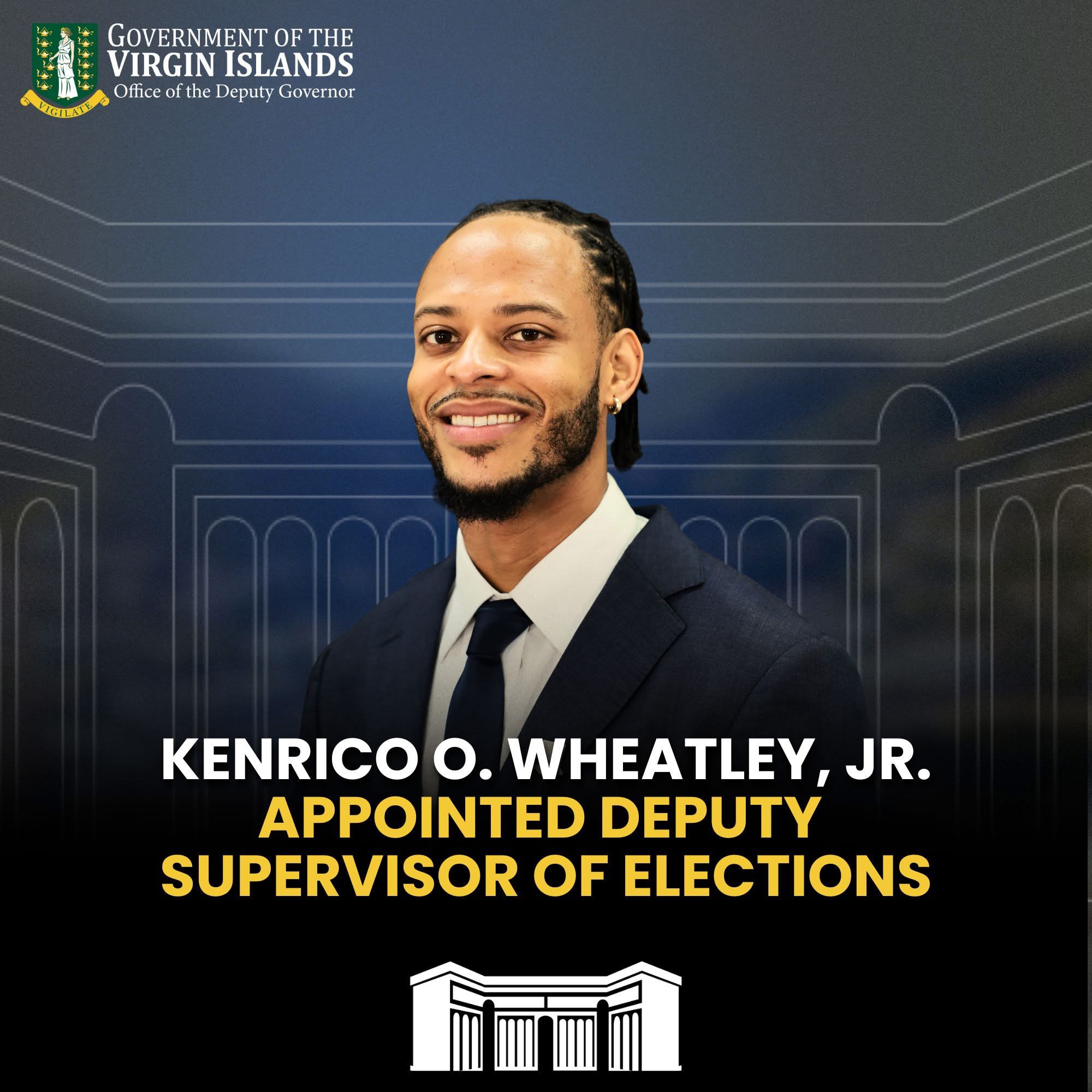 Kenrico O. Wheatley Jr. Appointed Deputy Supervisor of Elections